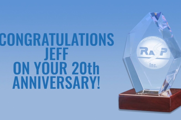 Congratulations to Jeff Bruno on His 20th Work Anniversary at RASP (2022)